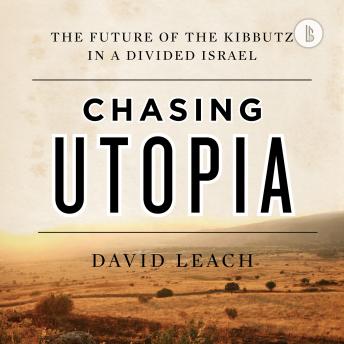 Chasing Utopia (Booktrack Edition)