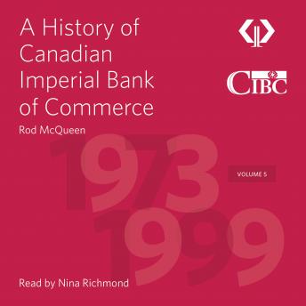History of Canadian Imperial Bank of Commerce: Volume 5 1973-1999 sample.