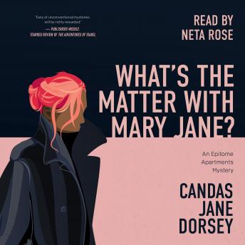 What's the Matter with Mary Jane?: An Epitome Apartments Mystery