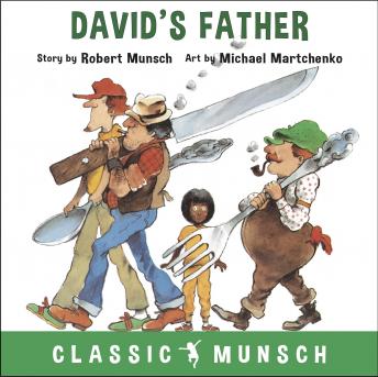 David's Father (Classic Munsch Audio)