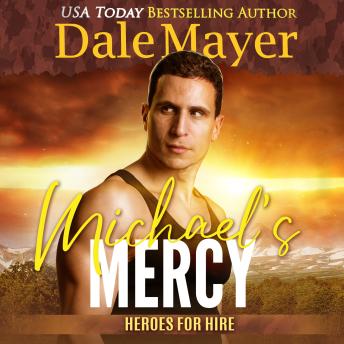 Download Michael’s Mercy: A SEALs of Honor World Novel by Dale Mayer