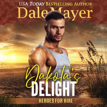 Download Dakota’s Delight: A SEALs of Honor World Novel by Dale Mayer