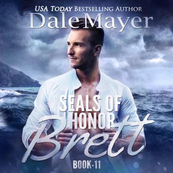 SEALs of Honor: Brett: Book 11: SEALs of Honor, Dale Mayer