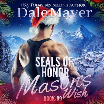SEALs of Honor: Mason's Wish: Book 9: SEALs of Honor