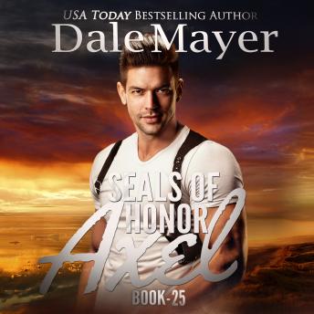 Download SEALs of Honor: Axel by Dale Mayer