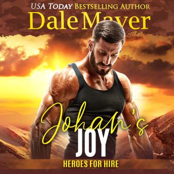 Download Johan’s Joy: A SEALs of Honor World Novel by Dale Mayer