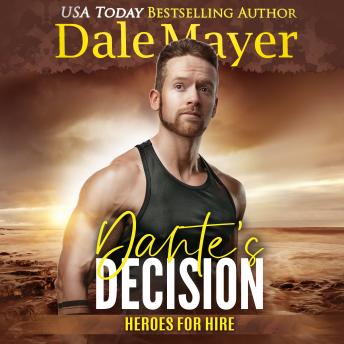Download Dante's Decision: A SEALs of Honor World Novel by Dale Mayer