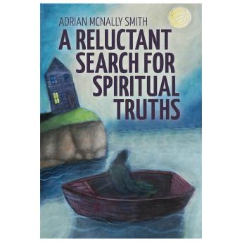 Reluctant Search for Spiritual Truths