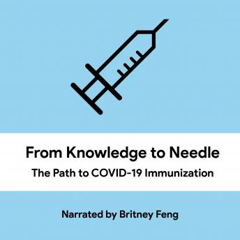 From Knowledge to Needle: The Path to COVID-19 Immunization