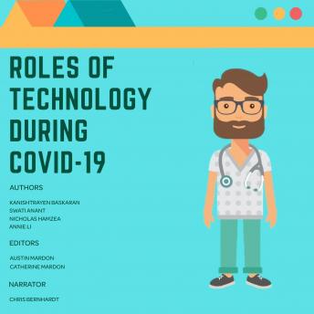 Roles of Technology During COVID-19