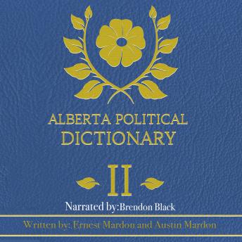 Alberta Political Dictionary Volume 2