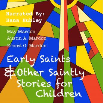 Early Saints & Other Saintly Stories for Children