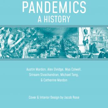 Pandemics A History