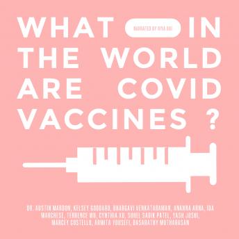 What in the World are COVID Vaccines?