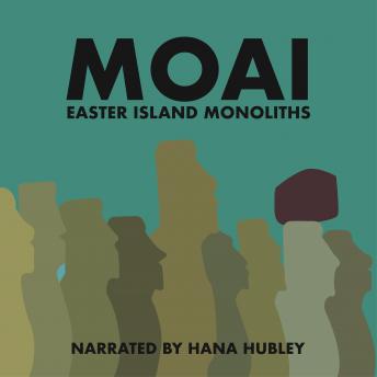 Moai: Easter Island Monoliths