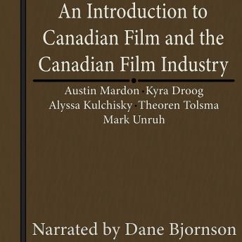 An Introduction to Canadian Film and the Canadian Film Industry