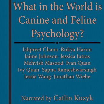 What in the World is Canine & Feline Psychology?