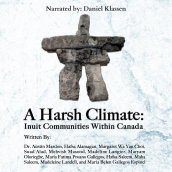 A Harsh Climate: Inuit Communities Within Canada