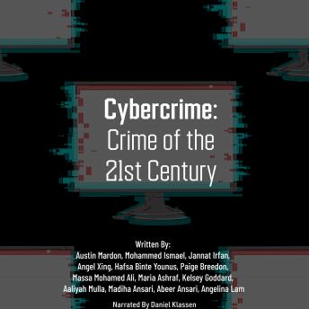 Cybercrime: Crime of the 21st Century