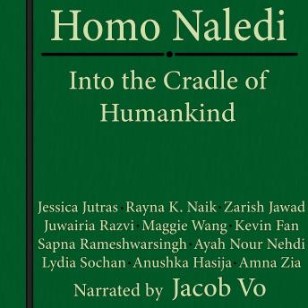Homo Naledi: Into the Cradle of Humankind