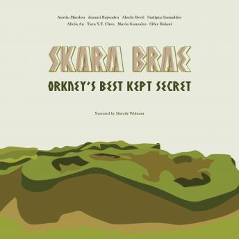 Skara Brae: Orkney's Best Kept Secret