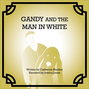 Gandy and the Man in White