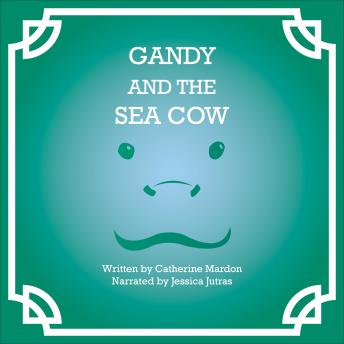 Gandy and the Sea Cow