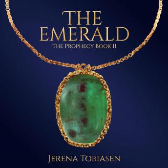 The Emerald: The Prophecy, Book II