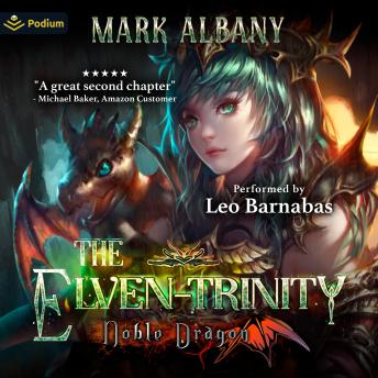 Noble Dragon: The Elven-Trinity, Book 2