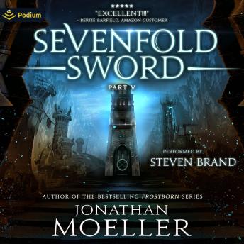 Sevenfold Sword: Part V: Sevenfold Sword, Book 9, 10