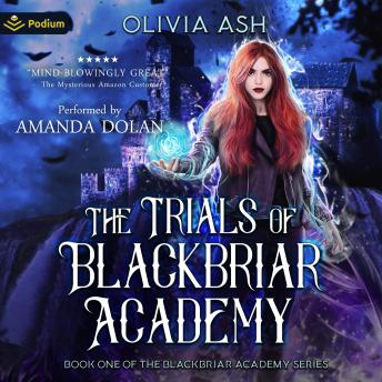 The Trials of Blackbriar Academy: Blackbriar Academy, Book 1