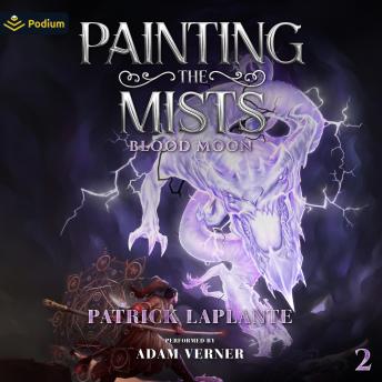 Blood Moon: Painting the Mists, Book 2