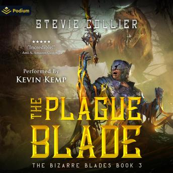 Plague Blade: The Bizarre Blades, Book 3, Stevie Collier