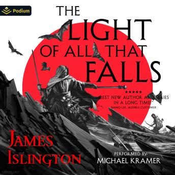 The Light of All That Falls: Licanius, Book 3
