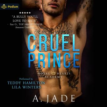 Cruel Prince: Royal Hearts Academy, Book 1