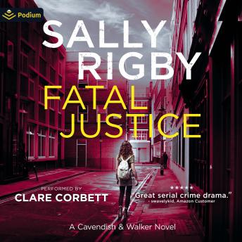 Fatal Justice: Cavendish and Walker, Book 2