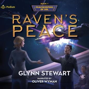 Raven's Peace: Peacekeepers of Sol, Book 1