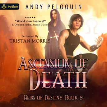 Ascension of Death: Heirs of Destiny, Book 5
