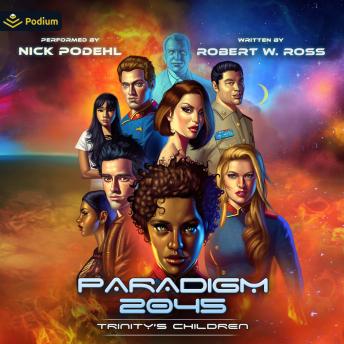 Trinity's Children: Paradigm 2045, Book 1