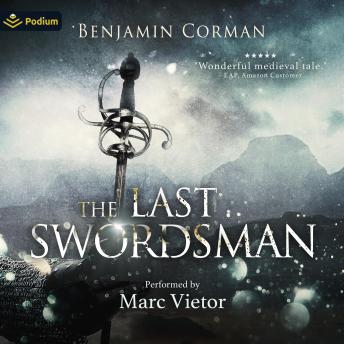 The Last Swordsman: The Last Swordsman, Book 1