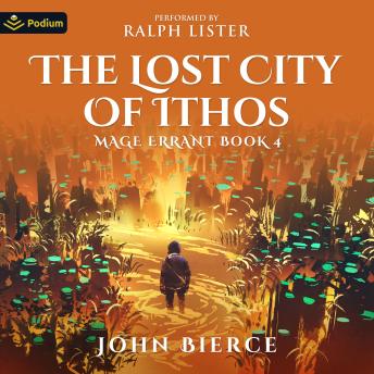 The Lost City of Ithos: Mage Errant, Book 4