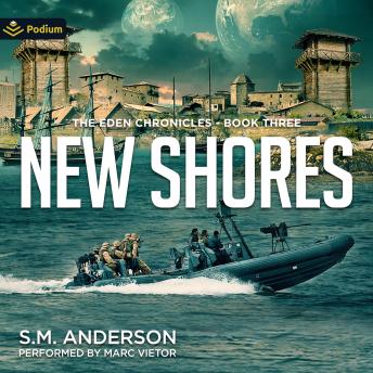 New Shores: The Eden Chronicles, Book 3