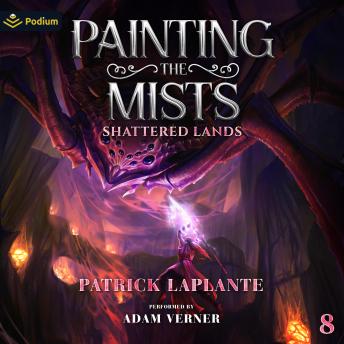 Shattered Lands: Painting the Mists, Book 8