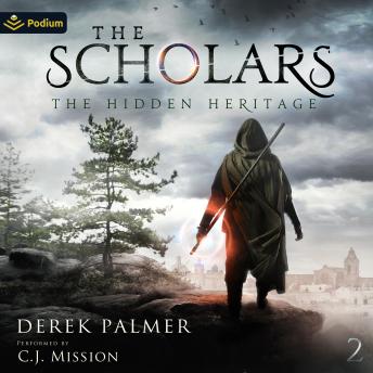 The Scholars: The Hidden Heritage, Book 2