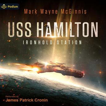USS Hamilton: Ironhold Station: USS Hamilton, Book 1