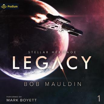 Legacy: Stellar Heritage, Book 1