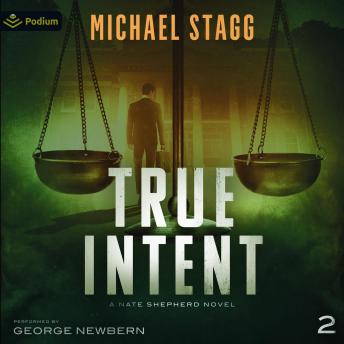 True Intent: Nate Shepherd Legal Thriller Series, Book 2