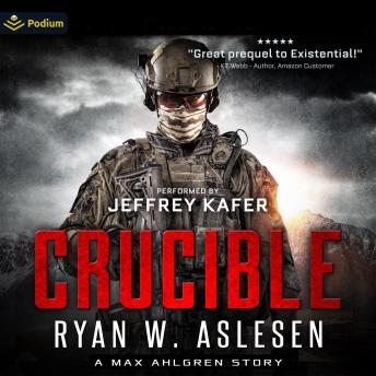 Crucible: A Max Ahlgren Story: Crucible