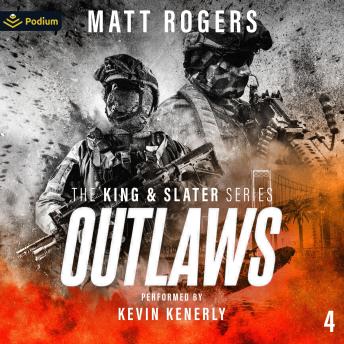 Outlaws: The King & Slater Series, Book 4