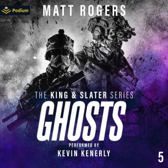 Ghosts: The King & Slater Series, Book 5